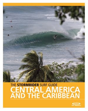 The Stormrider Surf Guide Central America and the Caribbean